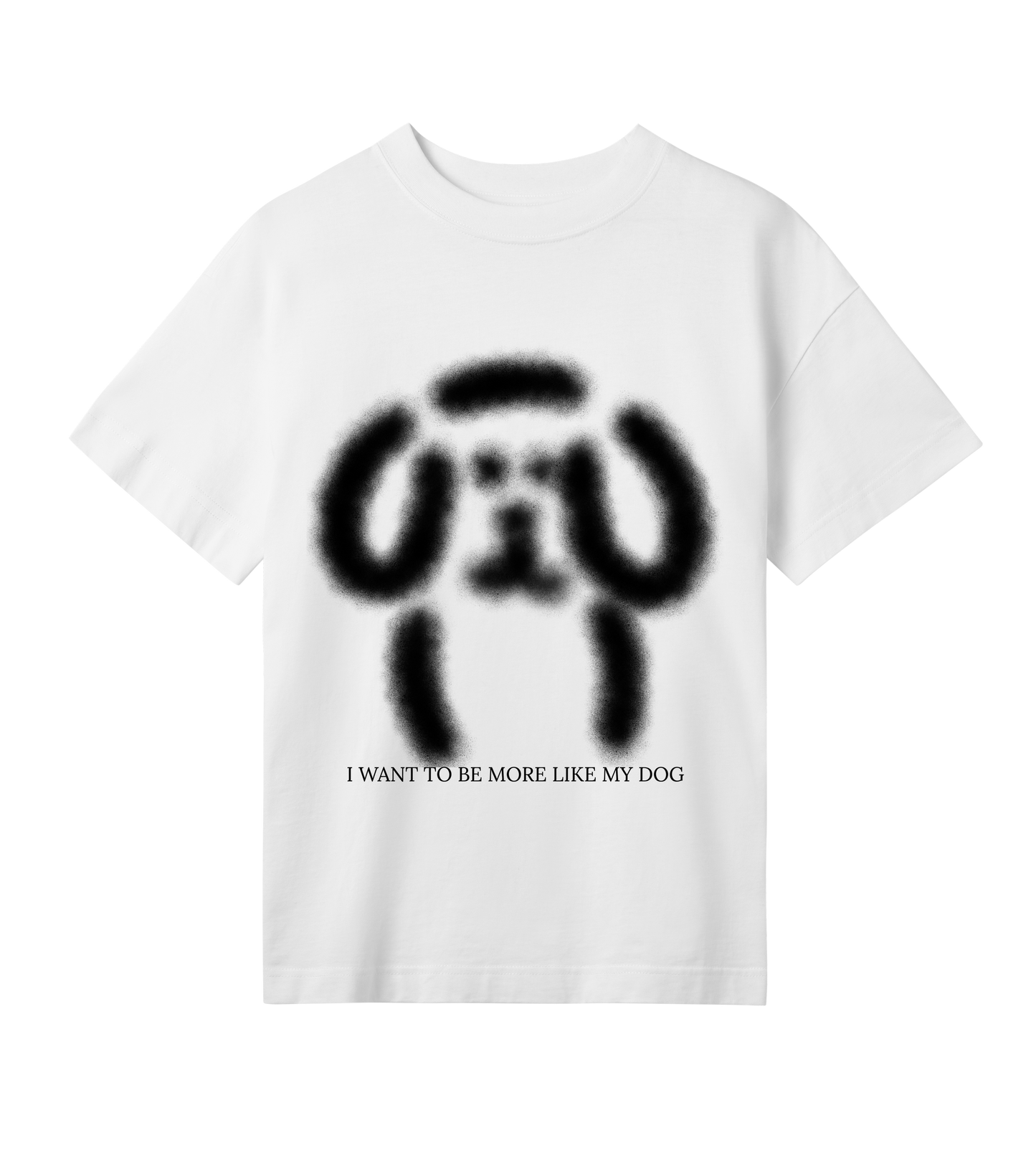 I WANT TO BE MORE LIKE MY DOG